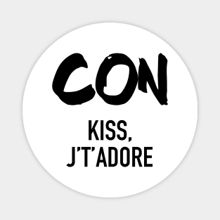 Conquistador - Con Kiss J't'adore Magnet